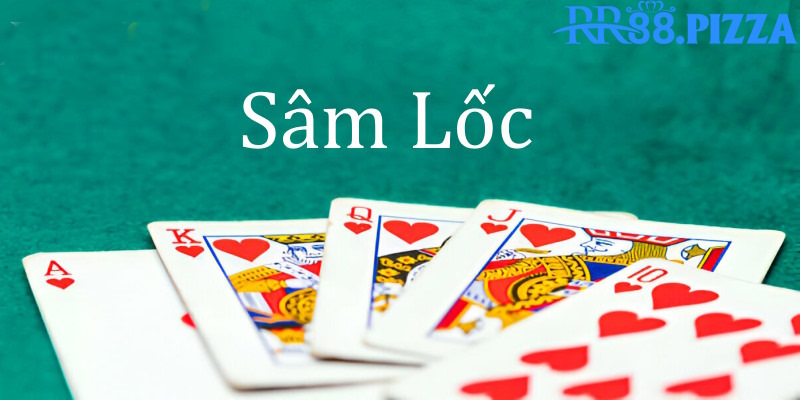 Sâm Lốc là trò chơi đánh bài dân gian thu hút